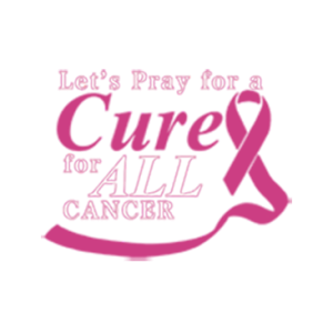 LET'S PRAY FOR A CURE FOR ALL CANCER
