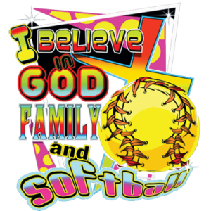 GOD FAMILY AND SOFTBALL