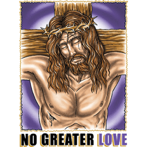 NO GREATER LOVE