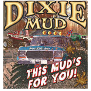 DIXIE MUD THIS MUD'S FOR YOU   46