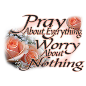 PRAY ABOUT EVERYTHING