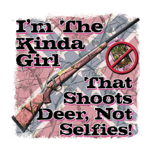 SHOOT DEER NOT SELFIES GIRL