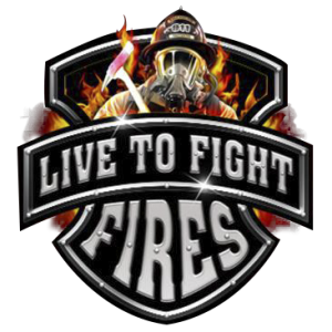 LIVE TO FIGHT FIRES