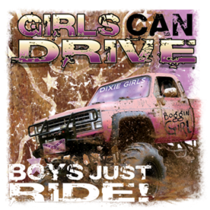 GIRLS DRIVE BOYS RIDE