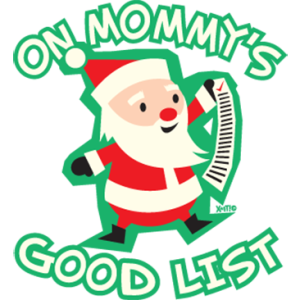 ON MOMMY'S GOOD LIST (Y)