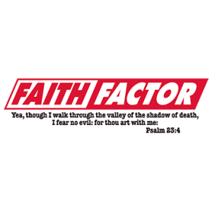 +FAITH FACTOR