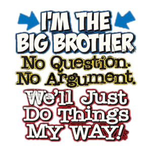 I'M THE BIG BROTHER   10