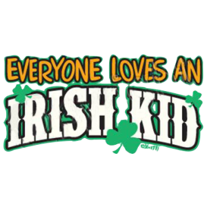 EVERYONE LOVES IRISH KID