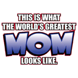 +WORLD'S GREATEST MOM