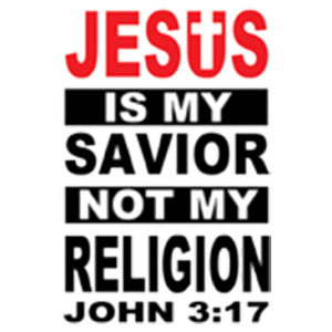 JESUS-SAVIOR NOT RELIGION