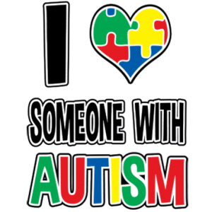 I LOVE SOMEONE WITH AUTISM