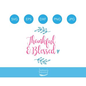 Elegant Thankful and Blessed Cut File