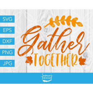 Gather Together Cut File