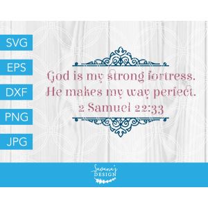He Makes My Way Perfect 2 Samuel 22:33 Cut File