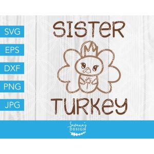 Sister Turkey Cut File