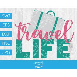 Travel Life Cut File