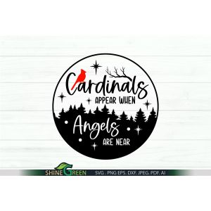 Cardinals Appear when Angels are Near SVG Cut File