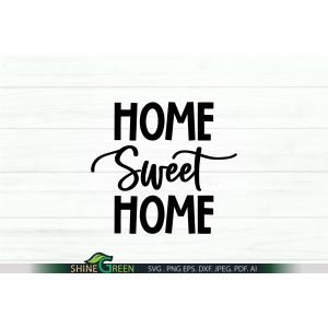 Home Sweet Home Sign SVG Cut File